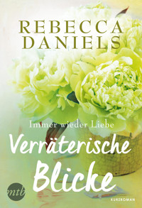 Verräterische Blicke - Rebecca Daniels - E-Book