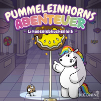 Pummeleinhorns Abenteuer - Limonenlebkuchenlolli - Tommy Krappweis - Hörbuch