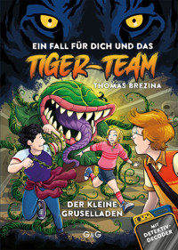 Tiger-Team - Der kleine Gruselladen - Thomas Brezina - E-Book