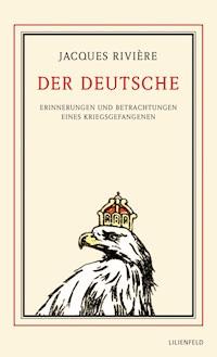 Der Deutsche - Jacques Rivière - E-Book