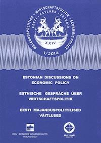 Estnische Gespräche über Wirtschaftspolitik 1/2016 - - E-Book
