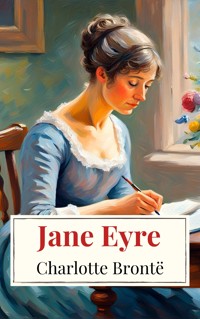 Jane Eyre - Charlotte Brontë - E-Book