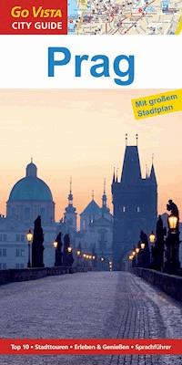 GO VISTA: Reiseführer Prag - Gunnar Habitz - E-Book