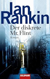 Der diskrete Mr. Flint - Ian Rankin - E-Book