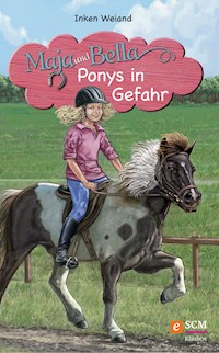 Maja und Bella - Ponys in Gefahr - Inken Weiand - E-Book