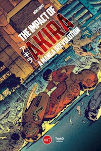 The Impact of Akira - Rémi Lopez - E-Book