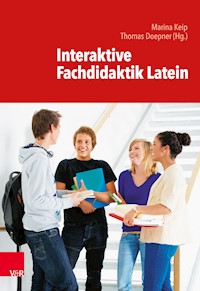 Interaktive Fachdidaktik Latein -  - E-Book