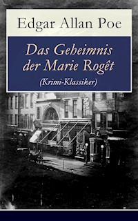 Das Geheimnis der Marie Rogêt (Krimi-Klassiker) - Edgar Allan Poe - E-Book