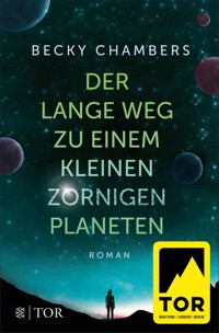 Der lange Weg zu einem kleinen zornigen Planeten - Becky Chambers - E-Book