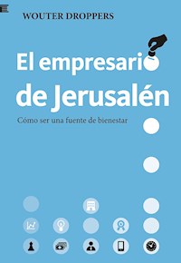 El empresario de Jerusalén - Wouter Droppers - E-Book