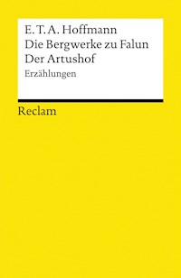 Die Bergwerke zu Falun. Der Artushof - E.T.A. Hoffmann - E-Book