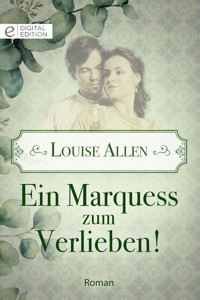 Ein Marquess zum Verlieben! - Louise Allen - E-Book