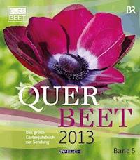 Querbeet  2013 (5) - Bayrischer Rundfunk - E-Book
