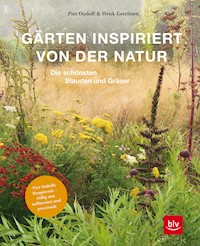 Gärten inspiriert von der Natur - Piet Oudolf - E-Book