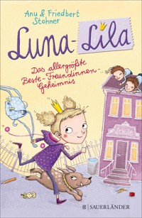 Luna-Lila - Anu Stohner - E-Book