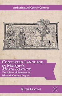 Contested Language in Malory's Morte Darthur - R. Lexton - E-Book