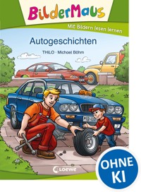 Bildermaus - Autogeschichten - THiLO - E-Book