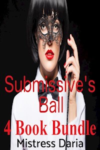 Submissive’s Ball 4 Book Bundle - Mistress Daria - E-Book