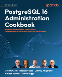 PostgreSQL 16 Administration Cookbook - Gianni Ciolli - E-Book