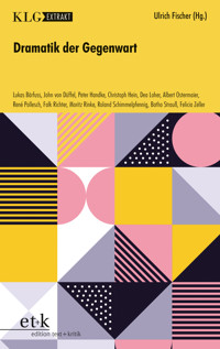 KLG Extrakt -Dramatik der Gegenwart -  - E-Book