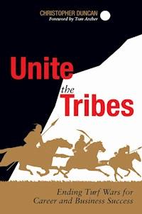Unite the Tribes - Christopher Duncan - E-Book