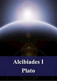 Alcibiades 1 - Plato - E-Book