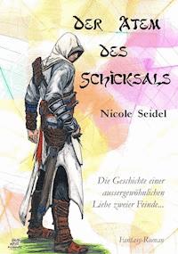 Der Atem des Schicksals - Nicole Seidel - E-Book