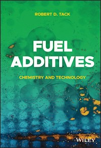 Fuel Additives - Robert D. Tack - E-Book