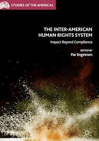 The Inter-American Human Rights System - - E-Book