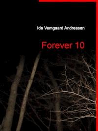 Forever 10 - Ida Vemgaard Andreasen - E-Book