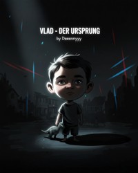 Vlad - Der Ursprung - Denis Mironovic - E-Book