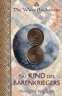 Das Kind des Bärenkriegers - Marion Wiesler - E-Book