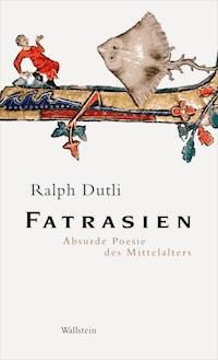 Fatrasien - Ralph Dutli - E-Book