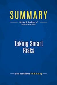 Summary: Taking Smart Risks - BusinessNews Publishing - E-Book