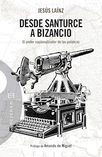 Desde Santurce a Bizancio - Jesús Laínz Fernández - E-Book