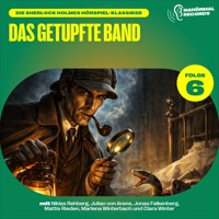 Das getupfte Band (Die Sherlock Holmes Hörspiel-Klassiker, Folge 6) - Charles Fraser - Hörbuch