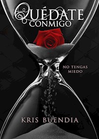 Quédate conmigo - Kris Buendía - E-Book