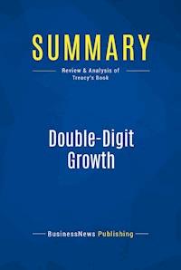 Summary: Double-Digit Growth - BusinessNews Publishing - E-Book