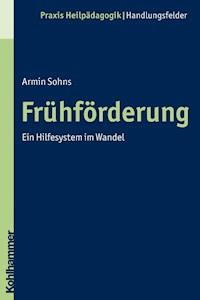 Frühförderung - Armin Sohns - E-Book