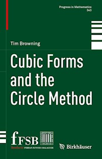 Cubic Forms and the Circle Method - Tim Browning - E-Book