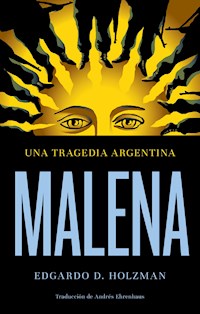 Malena - Edgardo D. Holzman - E-Book