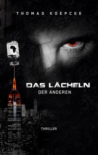 Das Lächeln der Anderen - Thomas Koepcke - E-Book