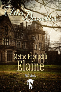 Meine Freundin Elaine - Utta Danella - E-Book