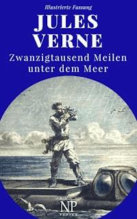 Zwanzigtausend Meilen unter dem Meer - Jules Verne - E-Book