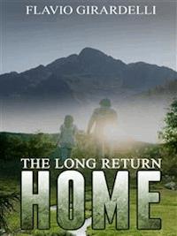 The Long Return Home - Flavio Girardelli - E-Book