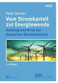 Vom Stromkartell zur Energiewende - Peter Becker - E-Book