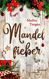 Mandelfieber - Madita Tietgen - E-Book