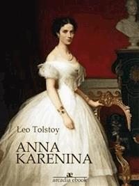 Anna karenina (Arcadia Classics) - Leo Tolstoy - E-Book