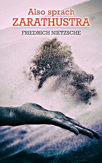 Also sprach Zarathustra - Friedrich Nietzsche - E-Book