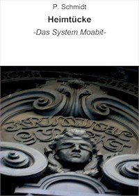 Heimtücke - P. Schmidt - E-Book